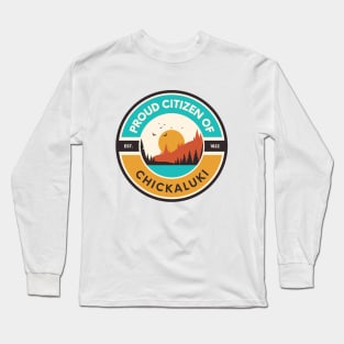 Proud Citizen of Chickaluki Long Sleeve T-Shirt